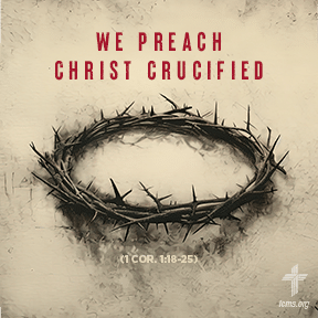 We Preach Christ Crucified | Peace With Christ Lutheran Church Fort Collins