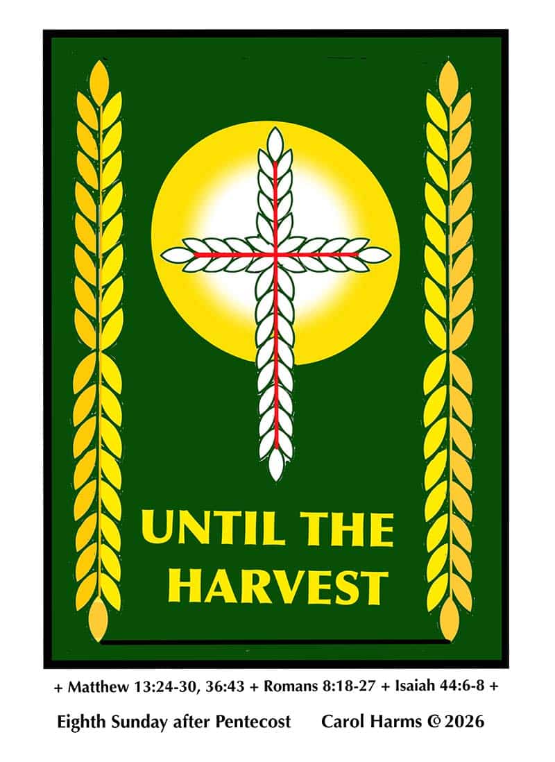 Peace With Christ Lutheran Church sermon image for the sermon titled "Until the Harvest"